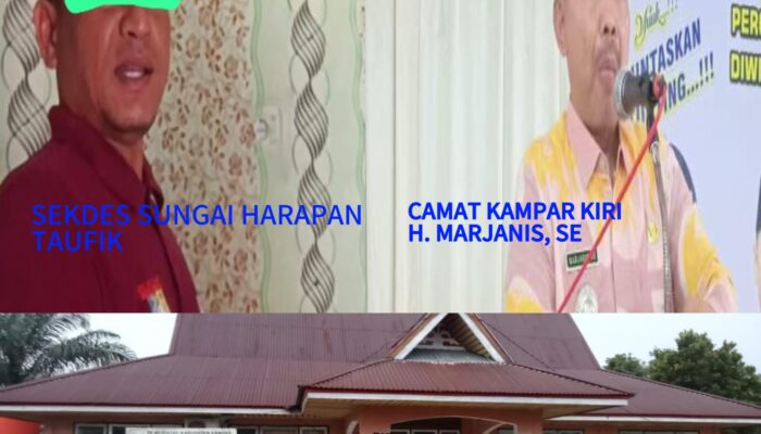 Sekdes Sungai Harapan Mark Up Dana Desa Merugikan Negara Hingga Ratusan Juta, Camat: Pembuatan SK Pengangkatan dan Pemberhentian Perangkat Desa Wewenang Kades Defenitif