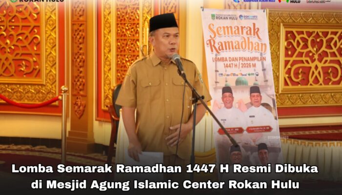Gelorakan Syiar Islam : Lomba Semarak Ramadhan 1447 H Resmi Dibuka di Masjid Agung Islamic Center Rokan Hulu