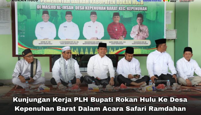 Safari Ramadhan Ke-6 Pemkab Rohul, Wabup Syafaruddin Poti Ajak Perkuat Silaturahmi