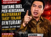 Pernyataan “Duel” Suparman Dinilai Picu Kegaduhan, Narasi VS Berpotensi Seret Masyarakat ke Arah Benturan