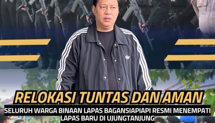 Lapas Bagansiapiapi Resmi Direlokasi, Hampir Seribu Warga Binaan Digeser ke Gedung Baru